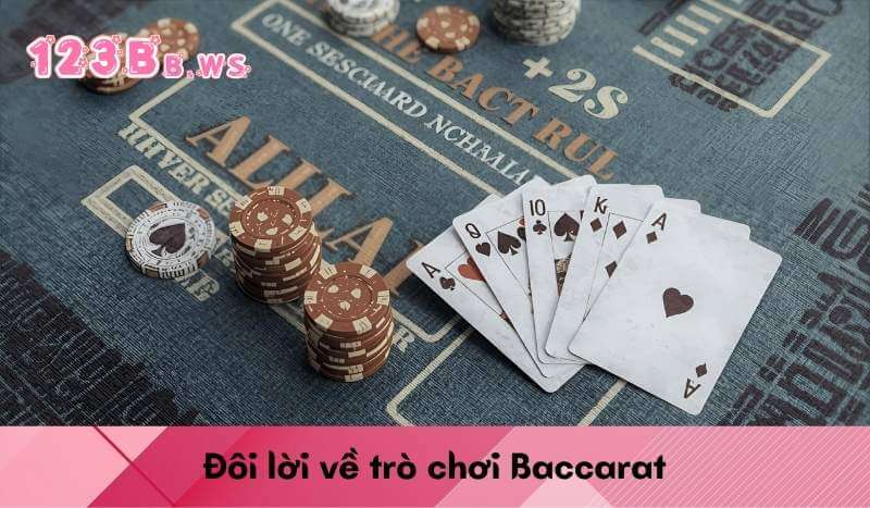Đôi lời về trò chơi Baccarat